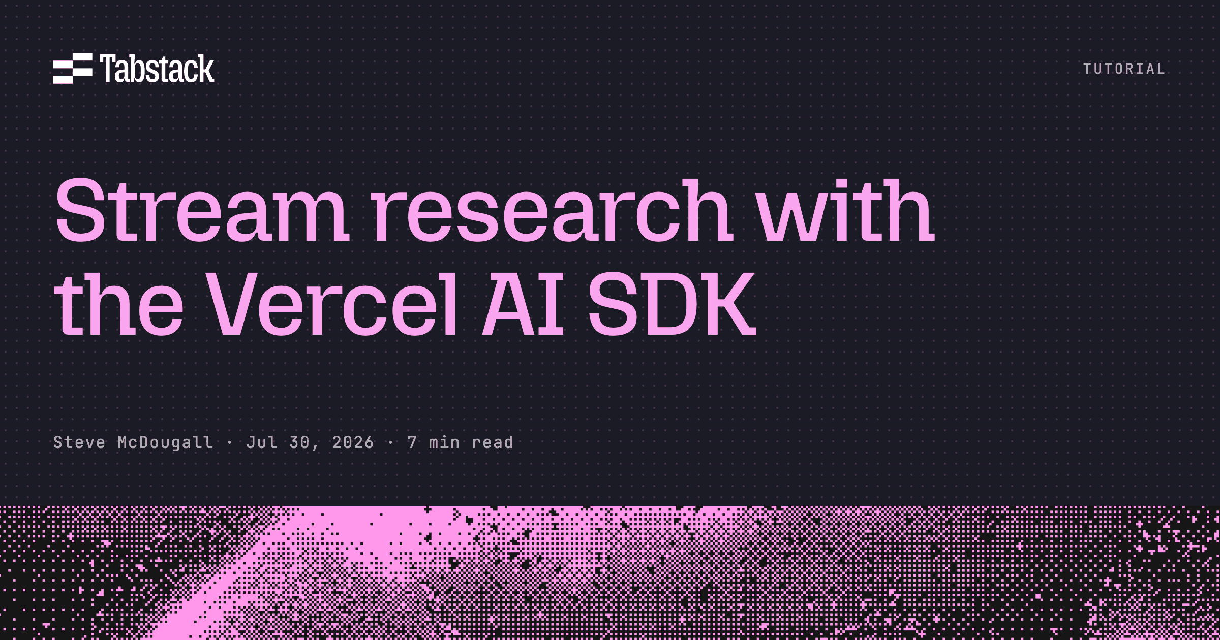 Stream a research assistant with the Vercel AI SDK and Tabstack